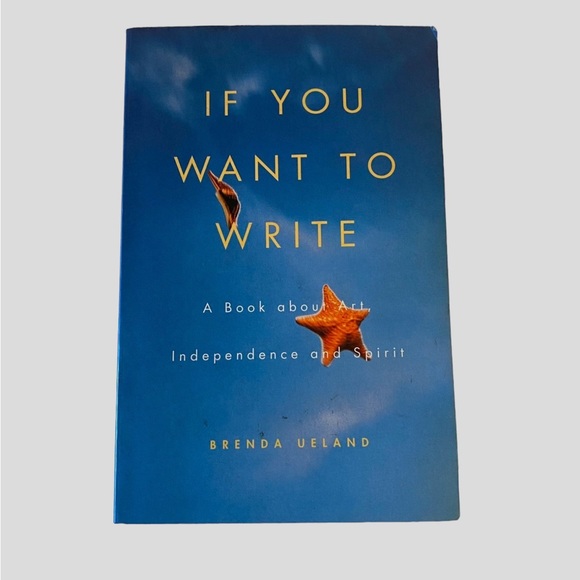 If You Want to Write Nonfiction Book Instructional Inspiring by Brenda Ueland - Picture 1 of 6